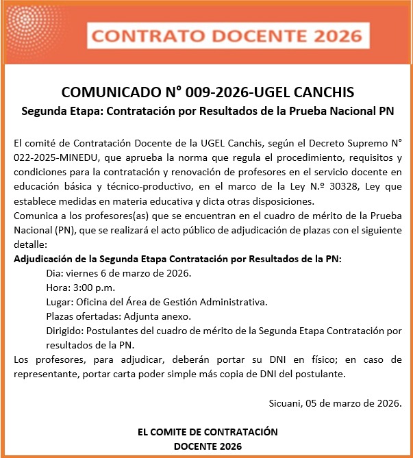 COMUNICADO N° 009-2026-UGEL CANCHIS Segunda Etapa: Contratación por Resultados de la Prueba Nacional PN